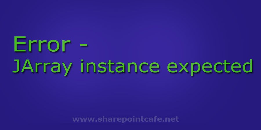 JArray instance expected