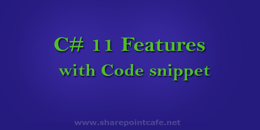 c# 11 Features with code example